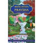 Bhagavata Pravaha– The Pristine Flow of Srimad Bhagavatam